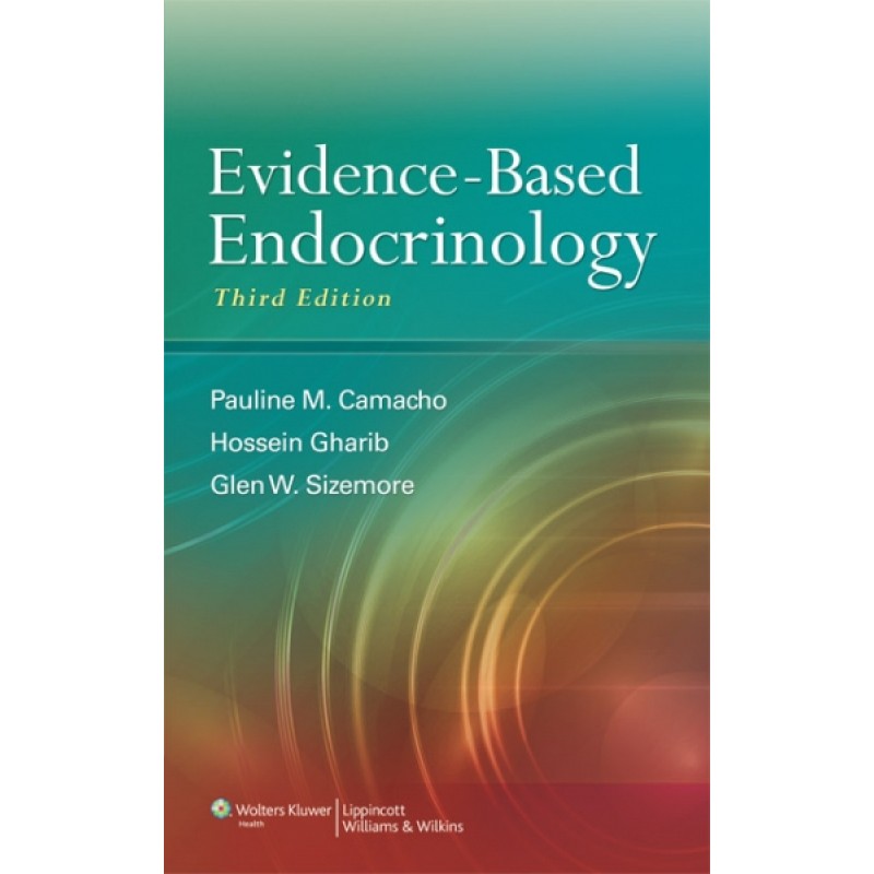 Evidence-Based Endocrinology, 3rd edition
